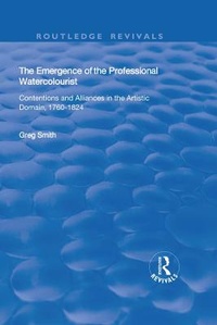 Abbildung von: The Emergence of the Professional Watercolourist - Routledge