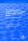 Cover: The Development of Science and Technology in Nineteenth-Century Britain - Routledge