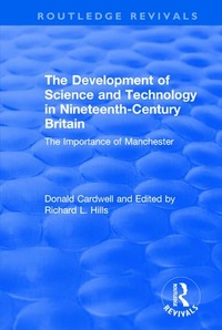 Enlarge image Cover: The Development of Science and Technology in Nineteenth-Century Britain - Routledge
