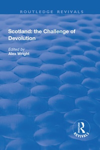Enlarge image Cover: Scotland: the Challenge of Devolution - Routledge