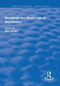 Cover: Scotland: the Challenge of Devolution - Routledge
