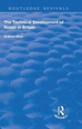 Cover: The Technical Development of Roads in Britain - Routledge