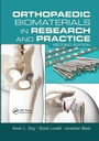 Cover: Orthopaedic Biomaterials in Research and Practice - CRC Press
