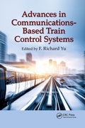 Cover: Advances in Communications-Based Train Control Systems - CRC Press