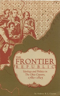 Enlarge image Cover: Frontier Republic - The Kent State University Press