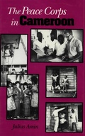 Cover: Peace Corps in Cameroon - The Kent State University Press