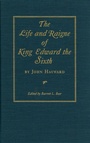 Cover: Life and Raigne of King Edward the Sixth - The Kent State University Press