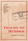 Cover: Tracks to Murder - The Kent State University Press