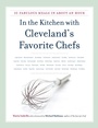 Cover: In the Kitchen with Cleveland's Favorite Chefs - The Kent State University Press / Black Squirrel Books