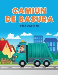 Abbildung von: CamiUn de basura para colorear - Coloring Pages for Kids