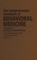 Cover: The Comprehensive Handbook of Behavioral Medicine: Systems Intervention Volume 1 - Kluwer Academic Publishers
