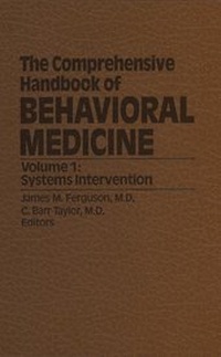 Enlarge image Cover: The Comprehensive Handbook of Behavioral Medicine: Systems Intervention Volume 1 - Kluwer Academic Publishers