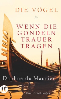Abbildung von: Die Vögel und Wenn die Gondeln Trauer tragen - Insel