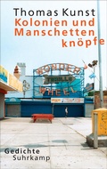 Cover: Kolonien und Manschettenkn&ouml;pfe - Suhrkamp