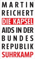 Cover: Die Kapsel - Suhrkamp