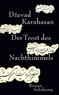 Cover: Der Trost des Nachthimmels - Suhrkamp