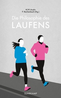 Abbildung von: Die Philosophie des Laufens - Suhrkamp