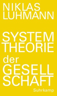 Abbildung von: Systemtheorie der Gesellschaft - Suhrkamp