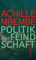 Cover: Politik der Feindschaft - Suhrkamp