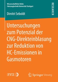 Abbildung von: Untersuchungen zum Potenzial der CNG-Direkteinblasung zur Reduktion von HC-Emissionen in Gasmotoren - Springer Vieweg