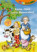 Cover: LESEZUG/1. Klasse: Anna, Oma und der Bauernhof - G&G Verlag, Kinder- und Jugendbuch