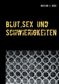 Abbildung von: Blut, Sex und Schwierigkeiten - TWENTYSIX CRIME
