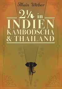 Abbildung von: Zweieinhalb in Indien, Kambodscha und Thailand - BoD - Books on Demand