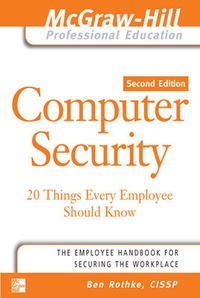 Abbildung von: Computer Security: 20 Things Every Employee Should Know - Osborne/McGraw-Hill