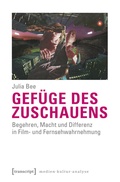 Cover: Gef&uuml;ge des Zuschauens - transcript
