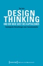 Bild: Design Thinking und der neue Geist des Kapitalismus - transcript