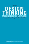 Cover: Design Thinking und der neue Geist des Kapitalismus - transcript