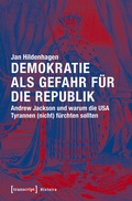 Cover: Demokratie als Gefahr f&uuml;r die Republik - transcript