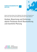 Cover: Analyse, Bewertung und Sicherung alpiner Freir&auml;ume durch Raumordnung und r&auml;umliche Planung - ARL - Akademie f&uuml;r Raumentwicklung in der Leibniz-Gemeinschaft