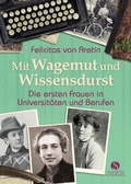 Cover: Mit Wagemut und Wissensdurst - Elisabeth Sandmann Verlag