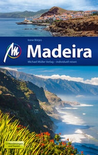 Abbildung von: Madeira Reiseführer Michael Müller Verlag - Michael Müller Verlag