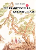 Cover: Die traditionelle Kultur Chinas - Ost-Zhou