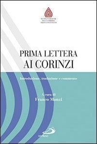 Abbildung von: Prima lettera ai Corinzi. Introduzione, traduzione e commento - Nuovissima versione della Bibbia dai testi originali;San Paolo Edizioni