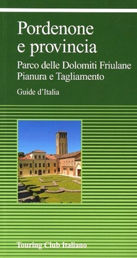 Abbildung von: Pordenone e provincia - Guide verdi d'Italia;Touring