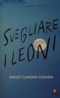 Cover: Svegliare i leoni - Israeliana;Giuntina