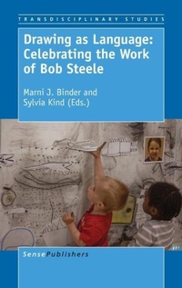 Enlarge image Cover: Drawing as Language: Celebrating the Work of Bob Steele - Brill