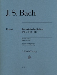 Abbildung von: Johann Sebastian Bach - Französische Suiten BWV 812-817 - Henle, Günter