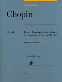 Abbildung von: Frédéric Chopin - At the Piano - 17 well-known original pieces - Henle, Günter