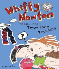 Enlarge image Cover: Whiffy Newton in The Riddle of the Two-Tone Trousers - High Street Press