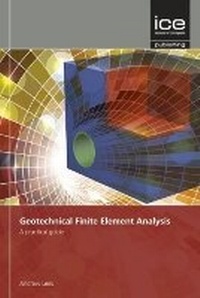 Enlarge image Cover: Geotechnical Finite Element Analysis - ICE Publishing