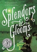 Cover: Splendors and Glooms - Candlewick Press,U.S.