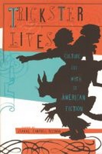 Enlarge image Cover: Trickster Lives - University of Georgia Press
