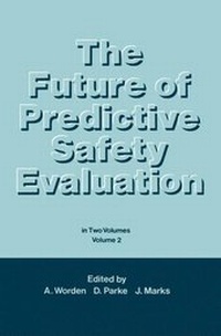 Enlarge image Cover: The Future of Predictive Safety Evaluation - Kluwer Academic Publishers