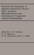 Cover: Practical Developments in Inherited Metabolic Disease: DNA Analysis, Phenylketonuria and Screening for Congenital Adrenal Hyperplasia - Springer