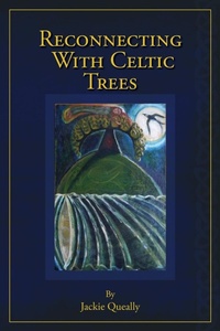 Abbildung von: Reconnecting with Celtic Trees - Earthwise Publications