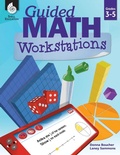 Cover: Guided Math Workstations Grades 3-5 - Shell Educational Publishing